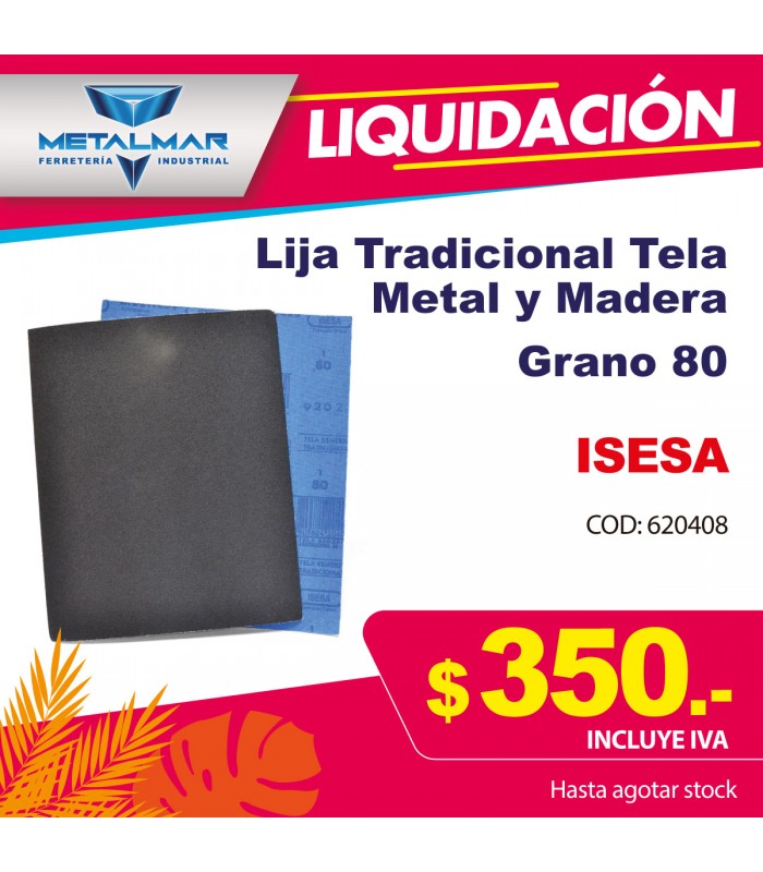Lija Tradicional Tela Metal y Madera Grano 80 ISESA 2024